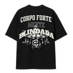 Camiseta Overzied Corpo Forte Mente Blindada Phoenix